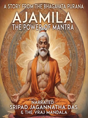 cover image of Ajamila the Power of Mantra
